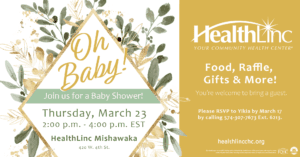 A banner for the baby shower at HealthLinc Mishawaka on March 23 from 2-4 p.m. EST at 420 W. 4th St.